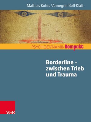 cover image of Borderline – zwischen Trieb und Trauma
